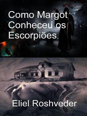 cover image of Como Margot Conheceu os Escorpiões